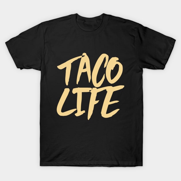 Taco Life T-Shirt by VintageArtwork